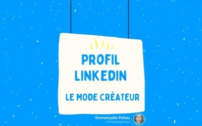 Quel est l’intérêt du mode créateur LinkedIn ?