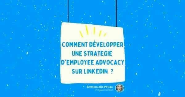 Comment mettre en place l'Employee Advocacy LinkedIn ?