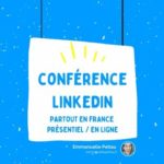 Pourquoi suivre une conférence LinkedIn ?