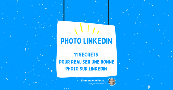 comment faire une photo linkedin parfaite